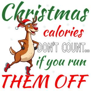 Christmas calories don't count... if you run them off